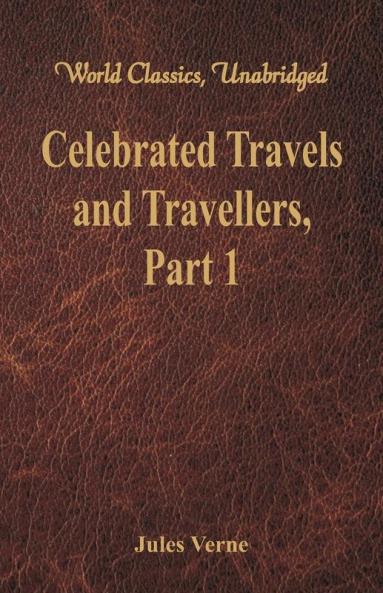 Celebrated Travels and Travellers