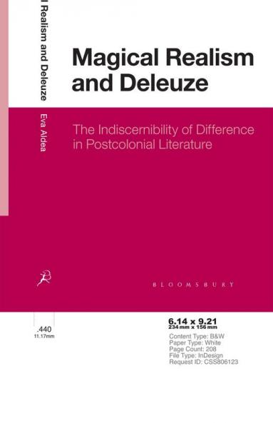 Magical Realism and Deleuze: The Indiscernibility of Difference in Postcolonial Literature