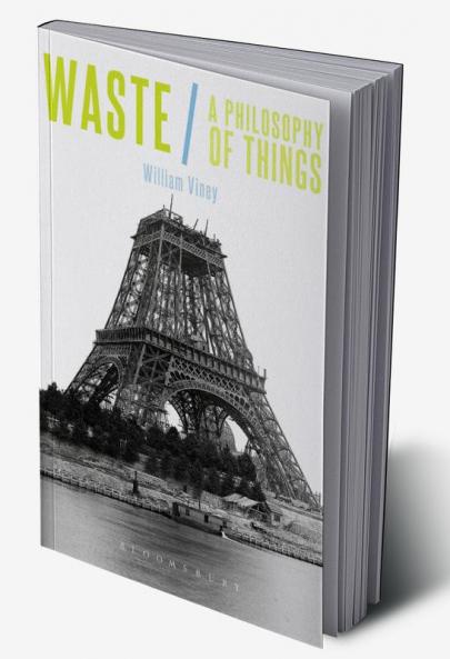 Waste: A Philosophy of Things