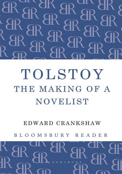 Tolstoy: The Making of a Novelist