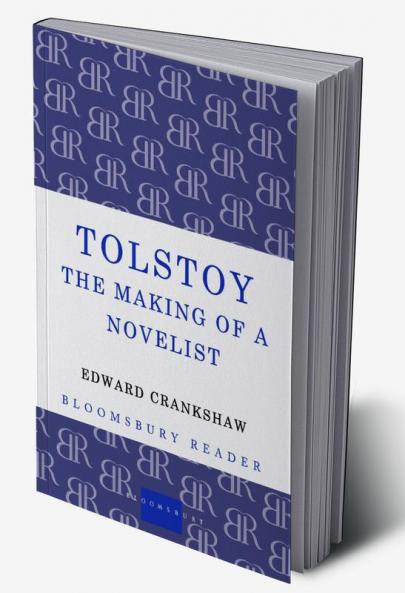 Tolstoy: The Making of a Novelist