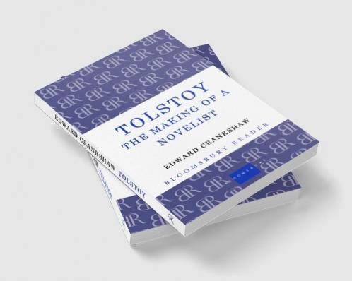 Tolstoy: The Making of a Novelist