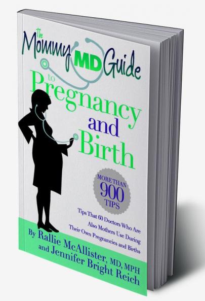 The Mommy MD Guide Pregnancy and Birth