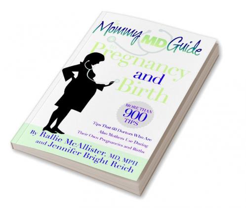 The Mommy MD Guide Pregnancy and Birth