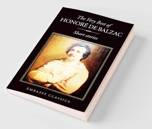 The Very Best Of Honore De Balzac