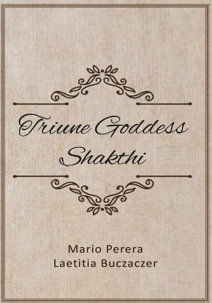 Triune Goddess Shakthi