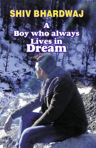 A BOY WHO ALWAYS LIVES IN DREAM