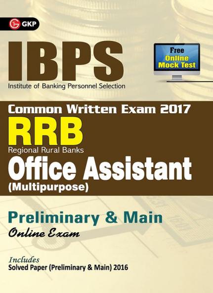 IBPS RRB-CWE Office Assistant (Multipurpose) Preliminary & Main Guide 2017