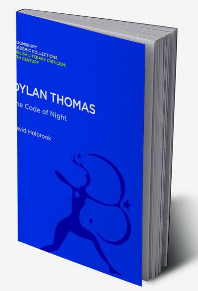 Dylan Thomas: The Code of Night
