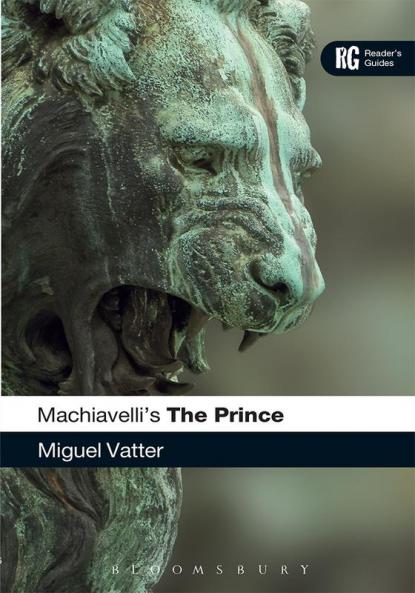 Machiavelli's 'The Prince': A Reader's Guide