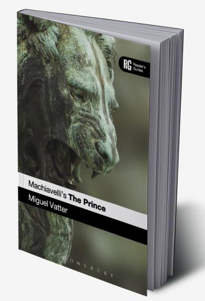Machiavelli's 'The Prince': A Reader's Guide