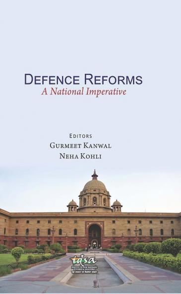 Defence Reforms : A National Imperative