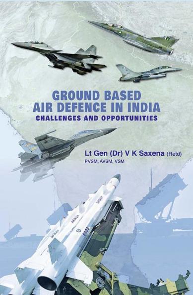 Ground Based Air Defence in India : Challenges and Opportunities