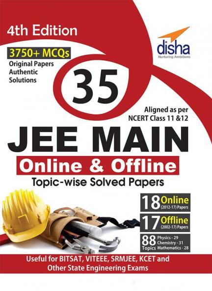 35 JEE Main Online & Offline Physics Chemistry & Mathematics Topic-wise Solved Papers