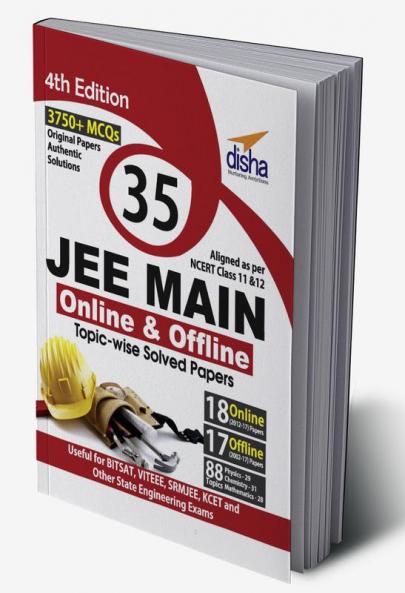 35 JEE Main Online & Offline Physics Chemistry & Mathematics Topic-wise Solved Papers