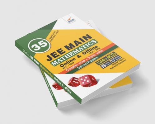 35 JEE Main Mathematics Online (2017-2012) & Offline (2017-2002) Chapter-wise + Topic-wise Solved Papers