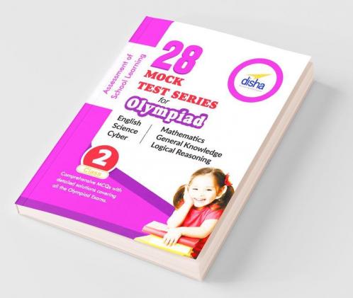 28 Mock Test Series for Olympiads Class 2 Science Mathematics English Logical Reasoning GK & Cyber