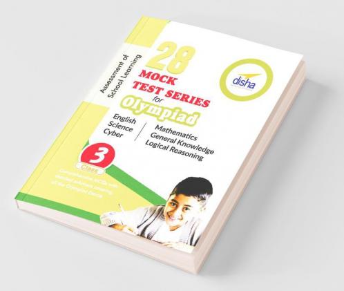 28 Mock Test Series for Olympiads Class 3 Science Mathematics English Logical Reasoning GK & Cyber
