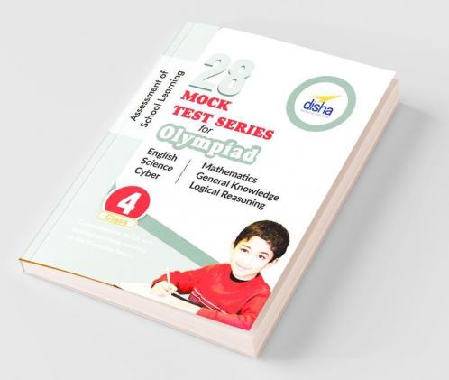 28 Mock Test Series for Olympiads Class 4 Science Mathematics English Logical Reasoning GK & Cyber