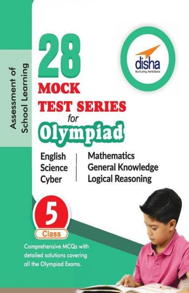 28 Mock Test Series for Olympiads Class 5 Science Mathematics English Logical Reasoning GK & Cyber