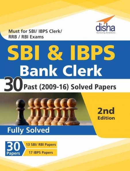 SBI & IBPS Bank Clerk 30 Past (2009-16) Solved Papers - 2nd Edition