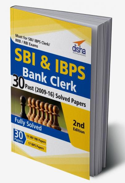 SBI & IBPS Bank Clerk 30 Past (2009-16) Solved Papers - 2nd Edition