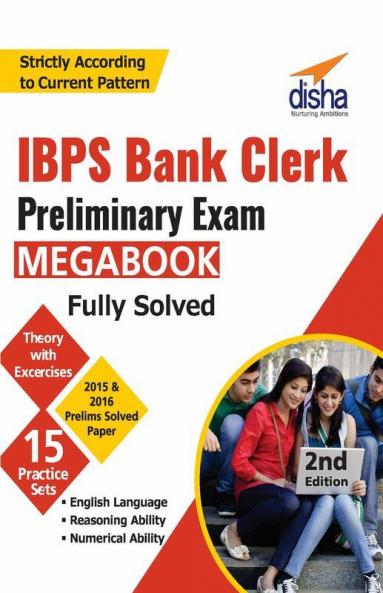 IBPS Bank Clerk Preliminary Exam MegaBook (Guide + Past Papers + 15 Practice Sets) - 2nd Edition
