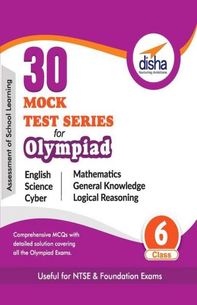 30 Mock Test Series for Olympiads/ Foundation/ NTSE Class 6 Science Mathematics English Logical Reasoning GK & Cyber