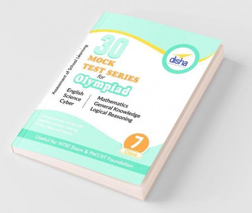 30 Mock Test Series for Olympiads/ Foundation/ NTSE Class 7 Science Mathematics English Logical Reasoning GK & Cyber