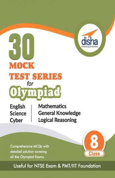30 Mock Test Series for Olympiads/ Foundation/ NTSE Class 8 Science Mathematics English Logical Reasoning GK & Cyber