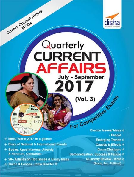 Quarterly Current Affairs - July to September 2017 for Competitive Exams Vol 3
