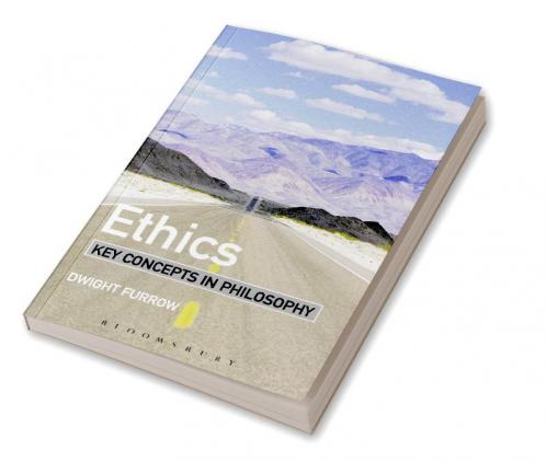 Ethics: Key Concepts in Philosophy