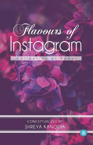 Flavours Of Instagram - Collection Of Poems