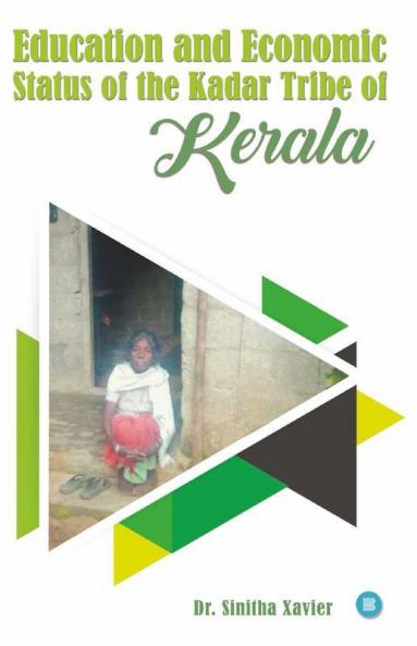 Education And Economic Status Of The Kadar Tribe Of Kerala