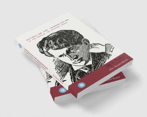 NATURALISM AND IMPRESSIONISM IN THE NOVELS  OF STEPHEN CRANE