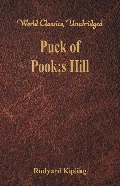 Puck of Pook's Hill (World Classics Unabridged)