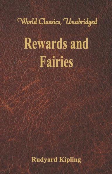 Rewards And Fairies (World Classics Unabridged)