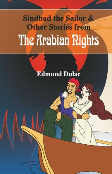 Sindbad The Sailor & Other Stories From The Arabian Nights