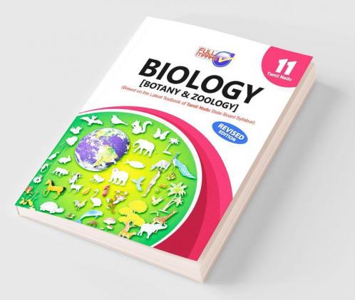Biology (Botany & Zoology) based on the Latest Textbook of Tamil Nadu State Board Syllabus - Class 11