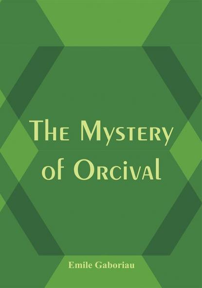 The Mystery of Orcival
