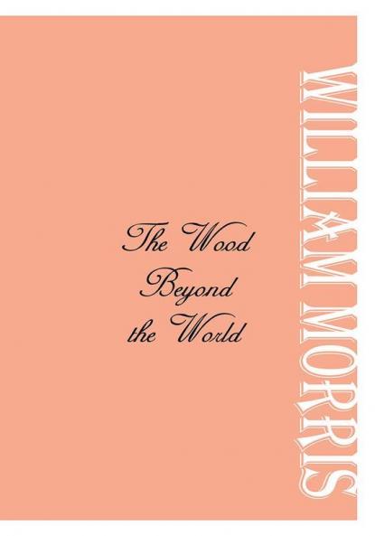 The Wood Beyond the World