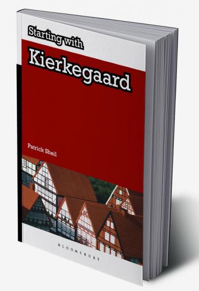 Starting with Kierkegaard