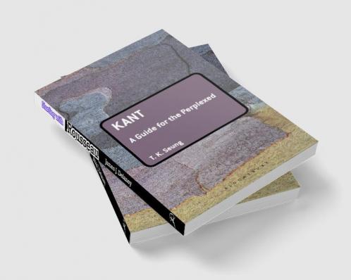 Kant: A Guide for the Perplexed