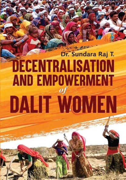 DECENTRALISATION AND EMPOWERMENT OF DALIT WOMEN