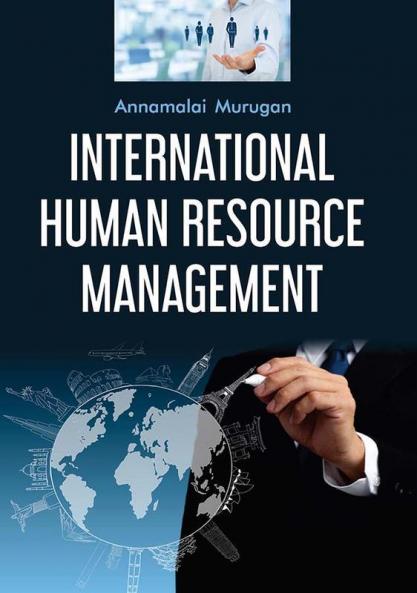 INTERNATIONAL HUMAN RESOURCE MANAGEMENT