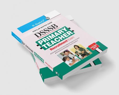 DSSSB: Primary Teacher Recruitment Exam Guide