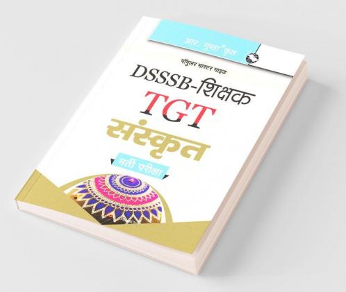 DSSSB: Teachers TGT Sanskrit Recruitment Exam Guide