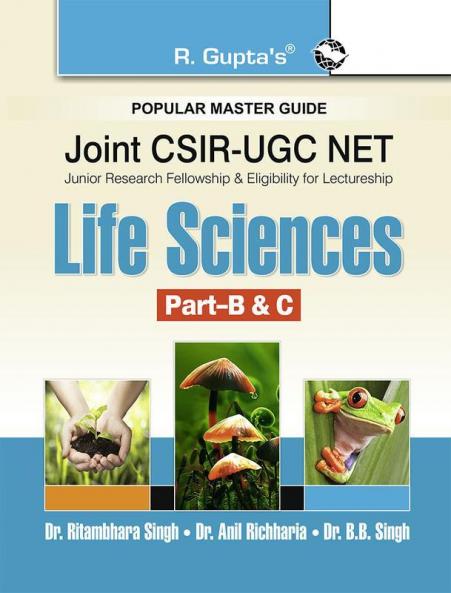 Joint CSIR-UGC-NET/JRF : Life Sciences (Part B & C) Exam Guide