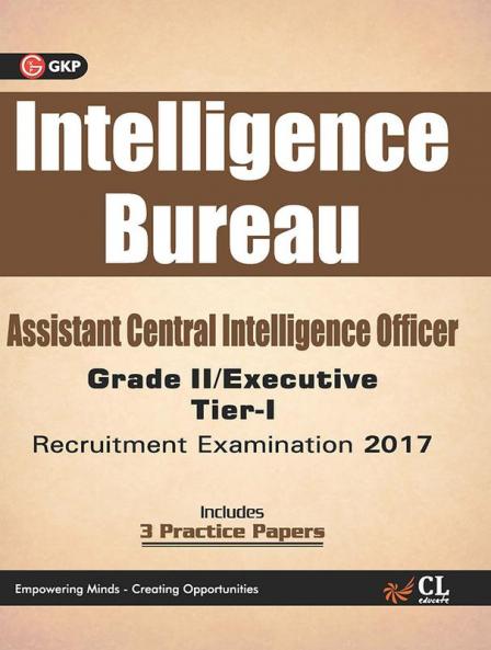 Intelligence Bureau Assistant Central Intelligence officer (Grade II / Executive) Tier-I Recruitment Examination 2017