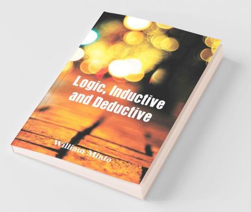 Logic Inductive and Deductive